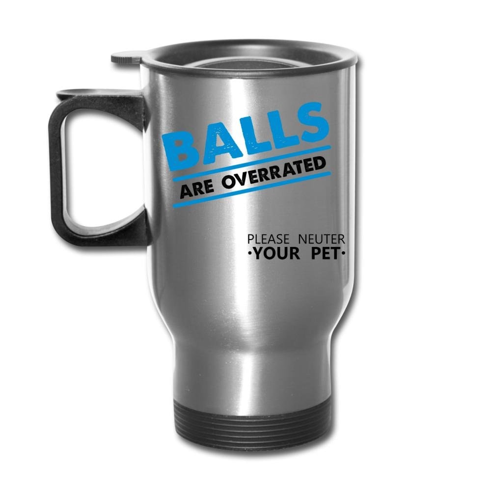 Balls are overrated 14oz Travel Mug Stainless Steel Veterinary Vet Tech Gift