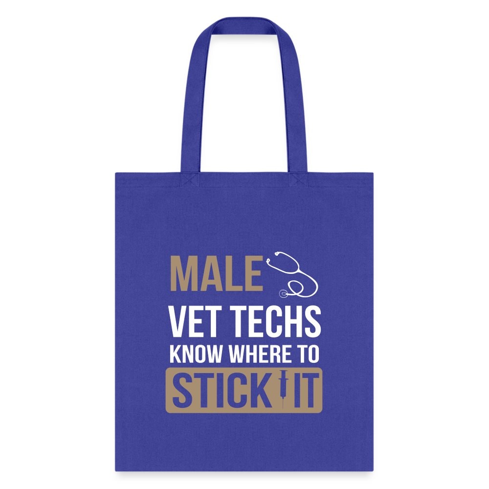 Male Vet Techs Know Where to Tote Bag - Funny Veterinary Technician Canvas Tote