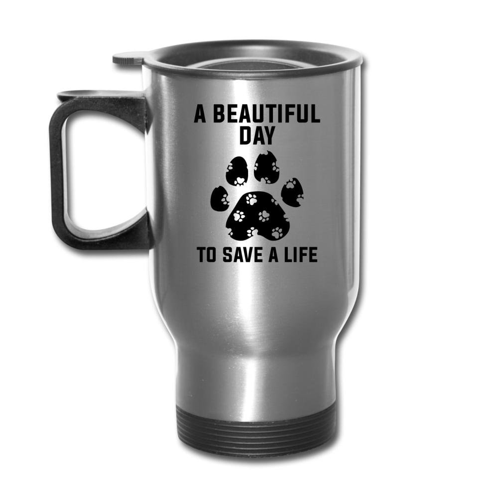 A Beautiful Day to Save a Life 14oz Veterinary Travel Mug